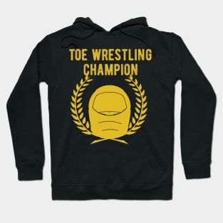 Toe Wrestling Champion Hoodie